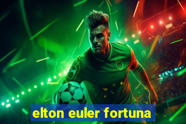 elton euler fortuna